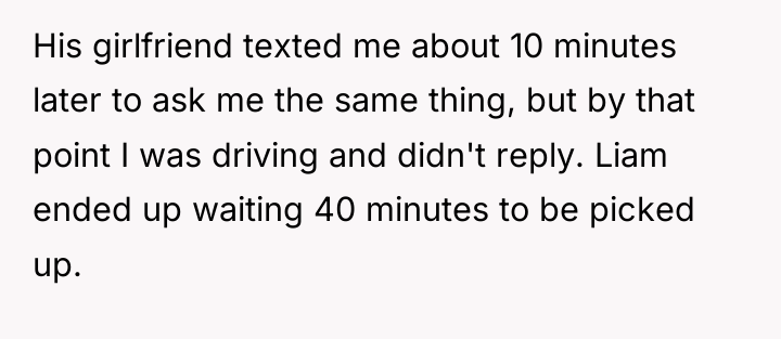 His girlfriend texted me about 10 minutes later to ask...