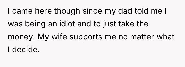 I came here though since my dad told me I...