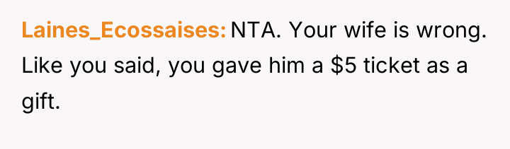 Laines_Ecossaises NTA. Your wife is wrong. Like you said, you...