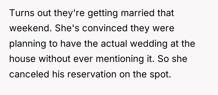 Turns out they're getting married that weekend. She's convinced they...