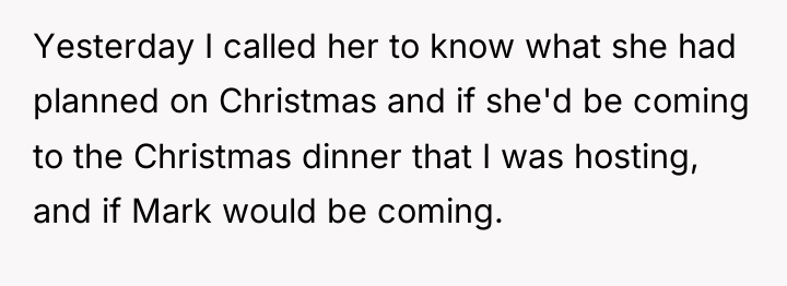 Yesterday I called her to know what she had planned...