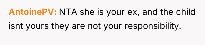 AntoinePV NTA she is your ex, and the child isnt...