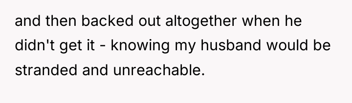 and then backed out altogether when he didn't get it...