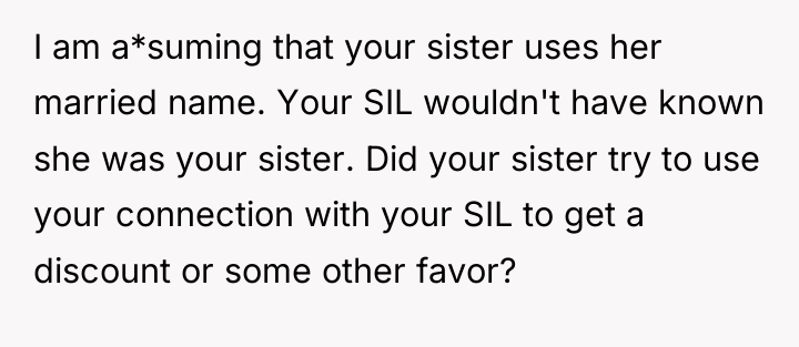 I am a*suming that your sister uses her married name....
