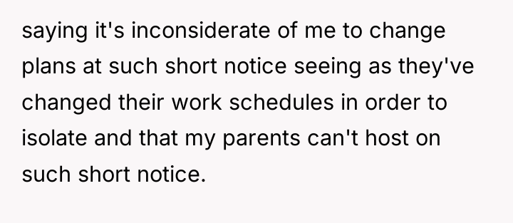saying it's inconsiderate of me to change plans at such...