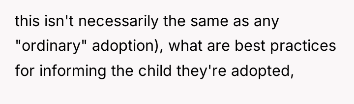 this isn't necessarily the same as any "ordinary" adoption), what...