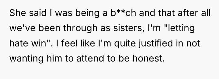 She said I was being a b**ch and that after...