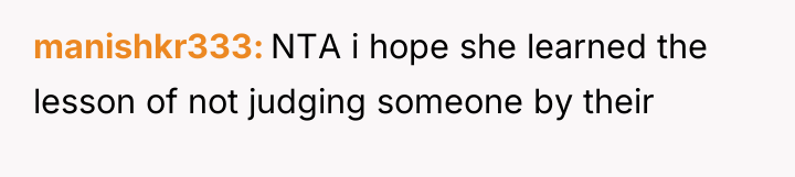 manishkr333 NTA i hope she learned the lesson of not...