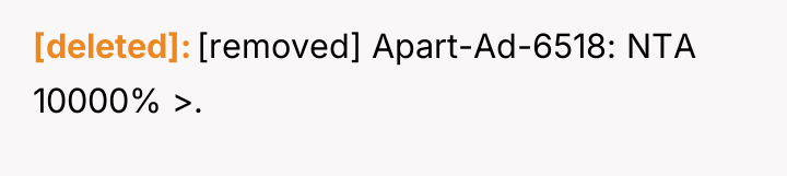 [deleted] [removed] Apart-Ad-6518: NTA 10000% >.