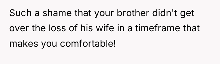 Such a shame that your brother didn't get over the...