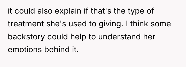 it could also explain if that's the type of treatment...