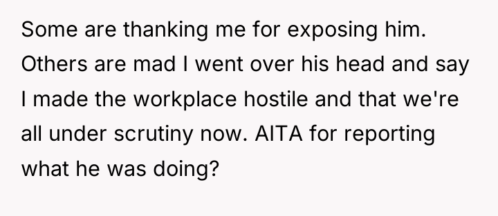 Some are thanking me for exposing him. Others are mad...