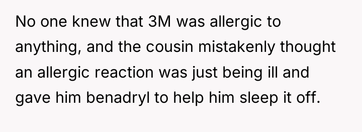 No one knew that 3M was allergic to anything, and...