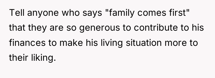 Tell anyone who says "family comes first" that they are...