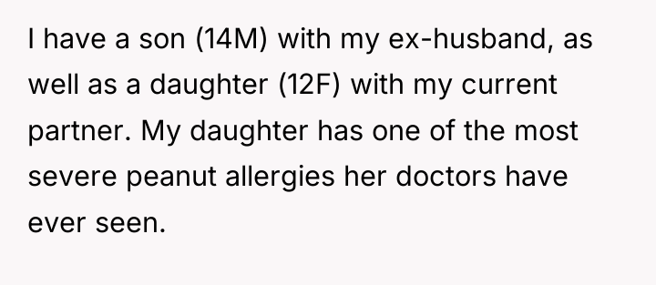 I have a son (14M) with my ex-husband, as well...