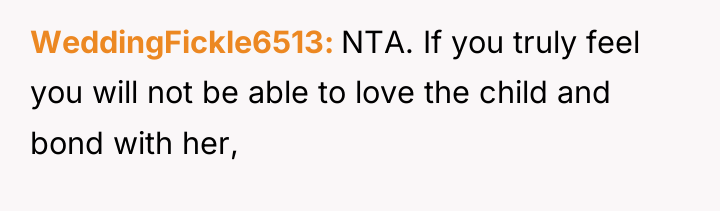 WeddingFickle6513 NTA. If you truly feel you will not be...