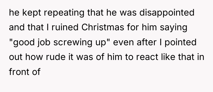 he kept repeating that he was disappointed and that I...
