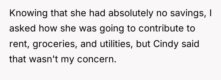 Knowing that she had absolutely no savings, I asked how...