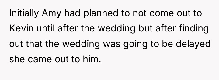 Initially Amy had planned to not come out to Kevin...