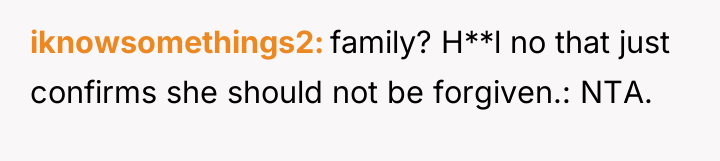 iknowsomethings2 family? H**l no that just confirms she should not...