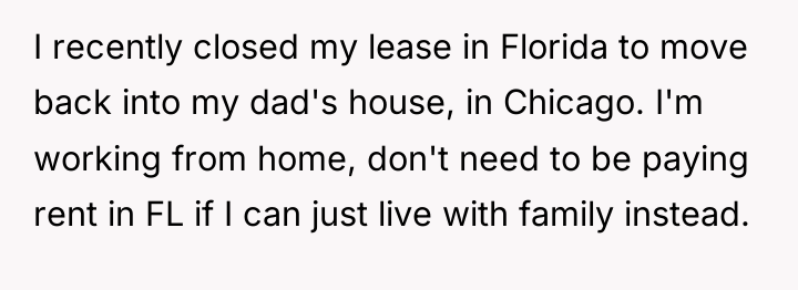 I recently closed my lease in Florida to move back...
