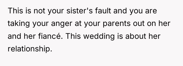 This is not your sister's fault and you are taking...