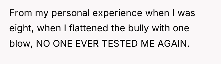 From my personal experience when I was eight, when I...