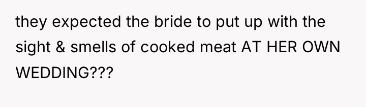 they expected the bride to put up with the sight...