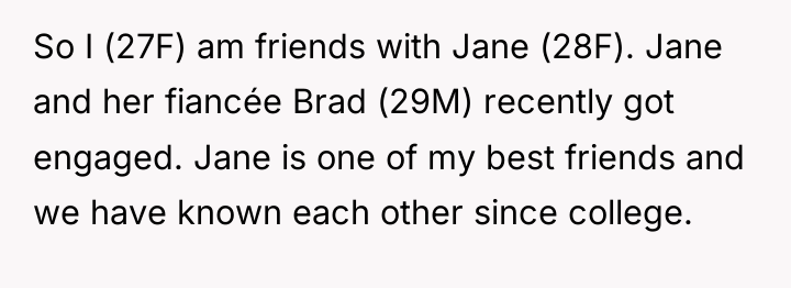 So I (27F) am friends with Jane (28F). Jane and...