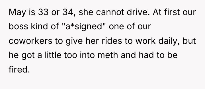 May is 33 or 34, she cannot drive. At first...
