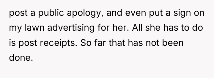 post a public apology, and even put a sign on...