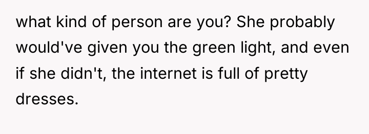 what kind of person are you? She probably would've given...