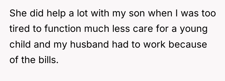 She did help a lot with my son when I...