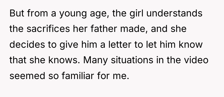 But from a young age, the girl understands the sacrifices...