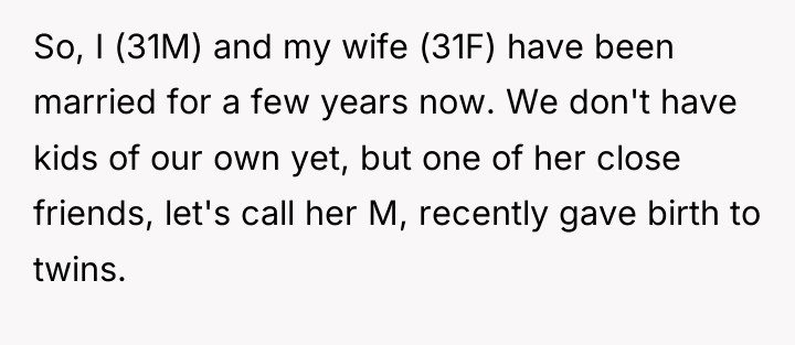 So, I (31M) and my wife (31F) have been married...