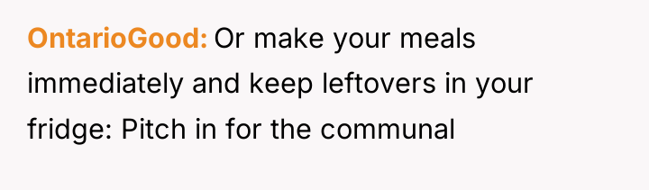 OntarioGood Or make your meals immediately and keep leftovers in...