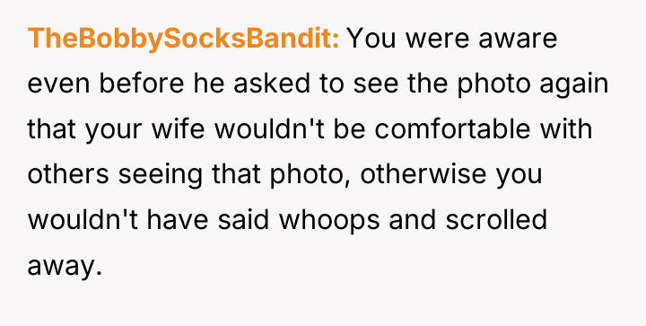TheBobbySocksBandit You were aware even before he asked to see...