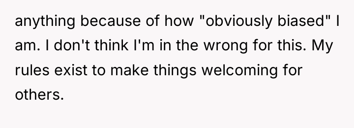 anything because of how "obviously biased" I am. I don't...