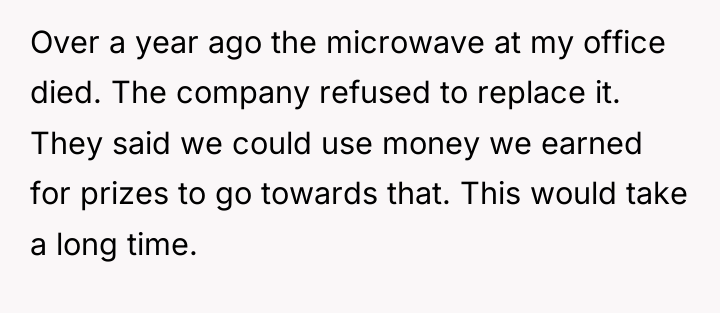 Over a year ago the microwave at my office died....