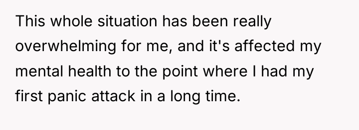 This whole situation has been really overwhelming for me, and...