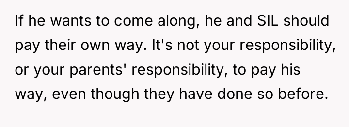 If he wants to come along, he and SIL should...