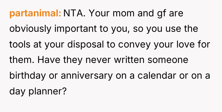 partanimal NTA. Your mom and gf are obviously important to...