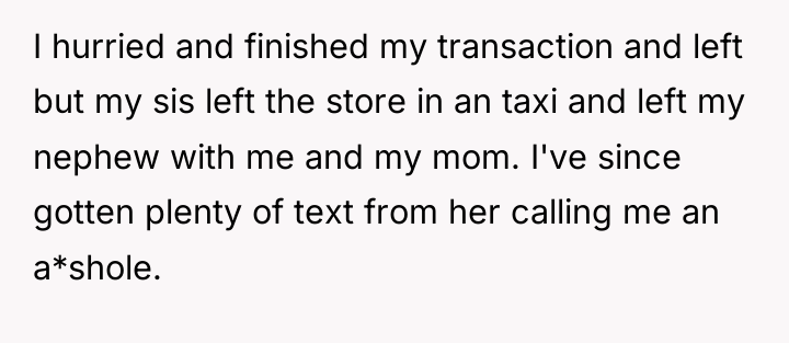 I hurried and finished my transaction and left but my...