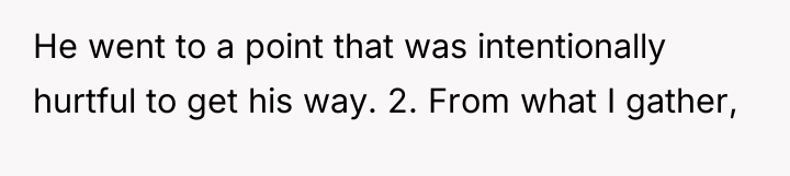 He went to a point that was intentionally hurtful to...