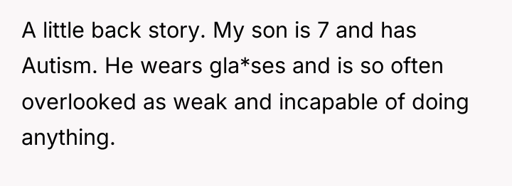 A little back story. My son is 7 and has...