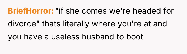 BriefHorror "if she comes we're headed for divorce" thats literally...