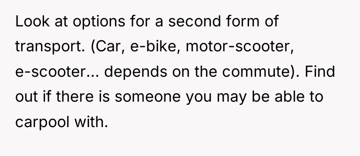 Look at options for a second form of transport. (Car,...