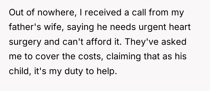 Out of nowhere, I received a call from my father's...