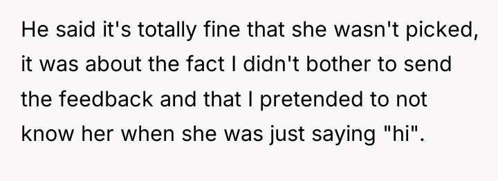 He said it's totally fine that she wasn't picked, it...