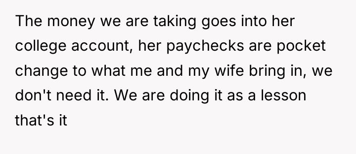 The money we are taking goes into her college account,...